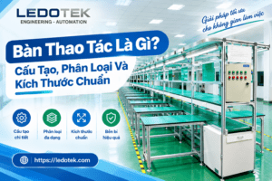 Bàn Thao Tác Là Gì? Cấu Tạo, Phân Loại Và Kích Thước Chuẩn